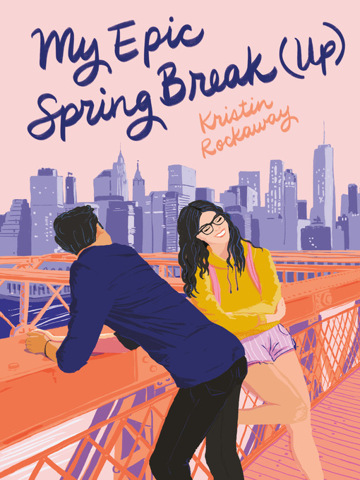 Title details for My Epic Spring Break (Up) by Kristin Rockaway - Available